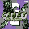 Crazy (Radio Edit) - Edu Trevizan