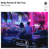 Me On You - Nicky Romero&Taio Cruz