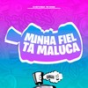 Minha Fiel Tá Maluca (Explicit) - DjNk7 O Ninja&MC CH1NNA&FreesTyle Sounds