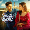 Mathi Mathi - Karan Randhawa&Lucas