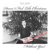 Doesn't Feel like Christmas Without You Campfire Sing Along - Paul David