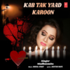Kab Tak Yaad Karoon - Madhushmita&Nikhil-Vinay