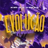 Evolução Das Meninas (Explicit) - DJ BRAIA DA ZO&MC GW&MC Nito