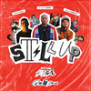 Still Up - Chris Ruiz&Miles Minnick&Elijah Jaron