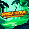 Brinca no Pau (Explicit) - Dj Sz&Yuri Redicopa&MC KZN