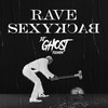 Rave SexyBack (Explicit) - DJ Ghost Floripa