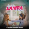 Lamba Lamba Chora (Lofi) - Ishita Malik&Samvee&Komal Choudhary