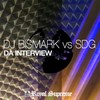Da Interview - DJ Bismark&SDG