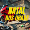 Natal dos Drake (Explicit) - MC RF3&MC Nandu&Medley de Rua