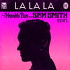 La La La - Naughty Boy&Sam Smith