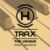 Sweet Madness (Original Mix) - The Unique
