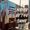 Never Be The Same (feat. J-Dawg) (Explicit) - RTS Don&J-Dawg