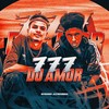 777 DO AMOR (Explicit) - DJ Cyber Original&Mc Padawan