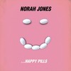 Happy Pills - Norah Jones