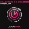 Follow Me to the Dark - Stefano Reis&Adina