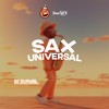 Sax Universal (Explicit) - Dj Durval&FreesTyle Sounds