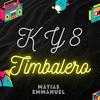 K Y 8 (TIMBALERO) - Matias Emmanuel