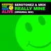 Really Mine (Original Mix) - Serotonez&MKN