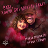 Baby, You've Got What It Takes - Benny Turner&Maria Muldaur