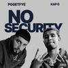 No security (Explicit) - PGGETFYE&Kap G