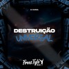 Destruição Universal (Explicit) - Dj Durval&FreesTyle Sounds