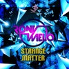 Strange Matter (Original Mix) - Rony Melo