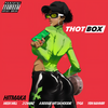 Thot Box (feat. Meek Mill, 2 Chainz, YBN Nahmir, A Boogie Wit da Hoodie & Tyga) (Explicit) - Hitmaka&2 Chainz&A Boogie Wit Da Hoodie&Meek Mill&Tyga&YBN Nahmir
