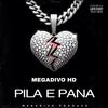 Pila E Pana (feat. Megadivo Produce) - El Saoco Del Futuro&Megadivo Produce