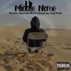 Middle Name (Explicit) - Yung Profit