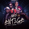 Nas Antiga (Explicit) - MC Danone&DJ MARTINS MPC&Dj Igor Do Val&Mc Pai