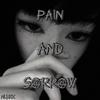 Pain And Sorrow (Explicit) - NITRX