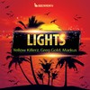 Lights - Yellow Killerz&Greg Gold&Markus