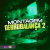 MONTAGEM DERRUBALANÇA 2 (Explicit) - DJ SNART