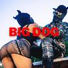 BIG DOG (Explicit) - BO$$ HELADO