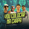 Vou Colocar na Chapa (Explicit) - Mc Ws da leste&MC MATHEUS DA G.A&MC VS OFICIAL&Lucas Leek
