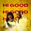 Hi Good (feat. Mr Bow) - Marllen&Mr Bow