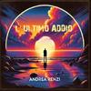 L'ultimo addio - Andrea Renzi