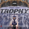 TROPHY CASE (Explicit) - Chase Cooper&동아&0oong&HAD&홍제인&Swimming pool&김도원&에스디&콴&Young jin&WE:IN&김경완&이유림&김민준&Sung Bo&우월&J2Seong&JEIYUEN&웨레마&원우&yellowdog&BinnyWeeny&케이피&은찬&Beenz&SUNWOOBAEK&27AP&초즌원&Klein Bite&한준&민경성 (MK$)&Coke&koreancityboii&본스플렌디드&허혁진&이상협&Castle Zane&PALACEONE&김갱담&slowjean