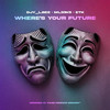 Where's Your Future - Djy_L.BEE&ML33KS&Etk