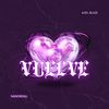 Vuelve - Axel Blaze
