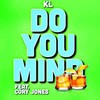 Do You Mind (Explicit) - KL&Cory Jones