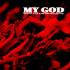 My God - Griffit Vigo&Mfumfanakagogo