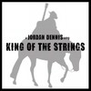 King of the Strings - Jordan Dennis