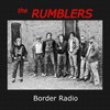Border Radio - The Rumblers