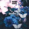 Been On (Explicit) - Chi Savi&HRTBRKFEVER&Chi Savi Productions&Malachi Velez&Gary Baker