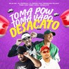 Toma Pow Toma Vapo - Desacato (Explicit) - Silva MC&DJ PEDROCA&DJ Renan&Menezzes Dejaay