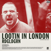 Lootin In London (Explicit Version) - RDGLDGRN&Angel Haze
