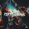 PARTY ANIMAL (Explicit) - Estévez