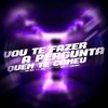 Vou Te Fazer a Pergunta Quem Te Comeu (Explicit) - Mc Pai&Mc NK BH&Mc Wc&DJ NK BH