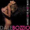 **** ****, Not War - Dale Bozzio